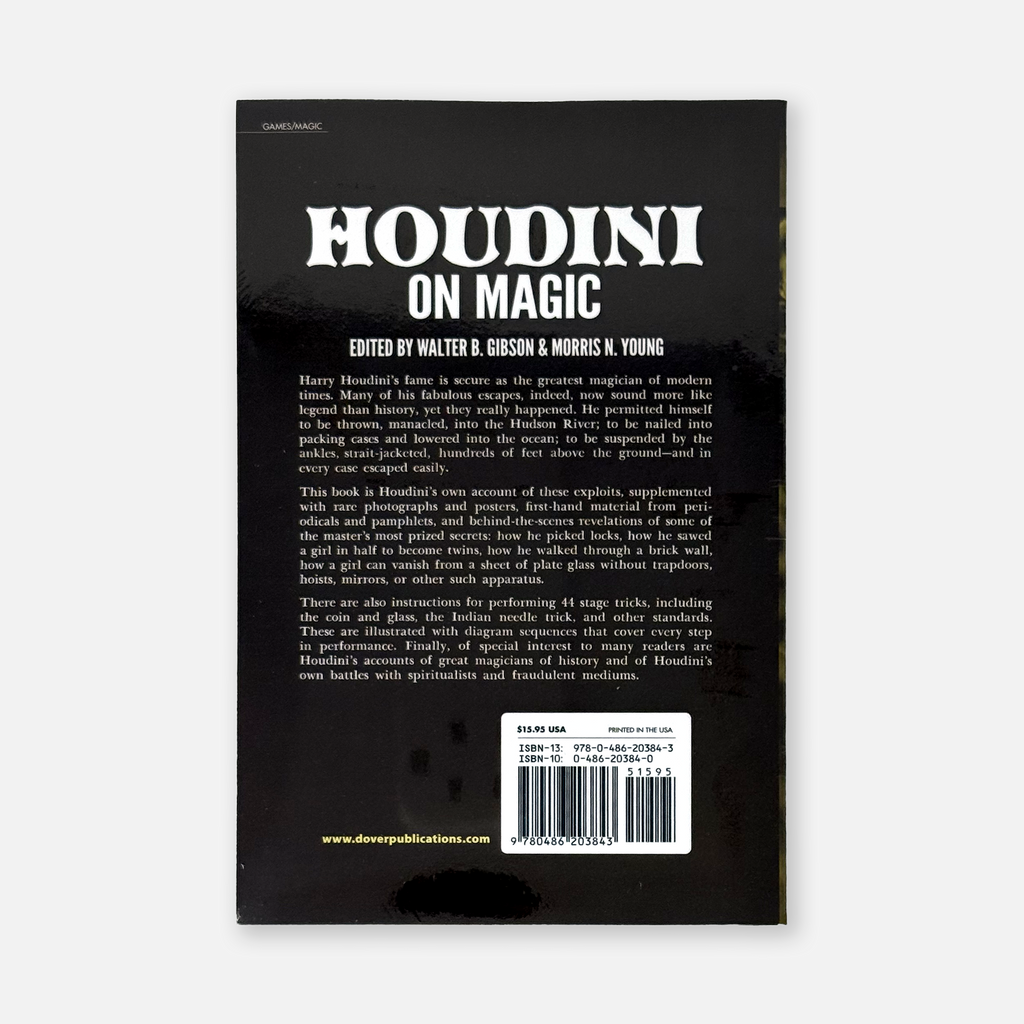 Back of "Houdini on Magic" by Walter B. Gibson and Morris N. Young, featuring insights into the master illusionist, brand-new paperback edition